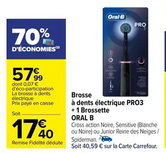 Carrefour Brosse à dents électrique PRO3 ORAL B offre