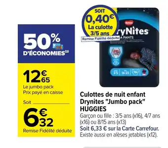 Carrefour Culottes de nuit enfant Drynites "Jumbo pack" HUGGIES offre