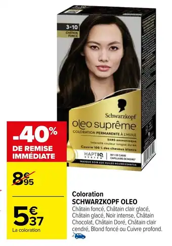 Carrefour Coloration SCHWARZKOPF OLEO offre
