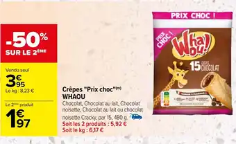 Carrefour Crêpes "Prix choc"(m) WHAOU offre