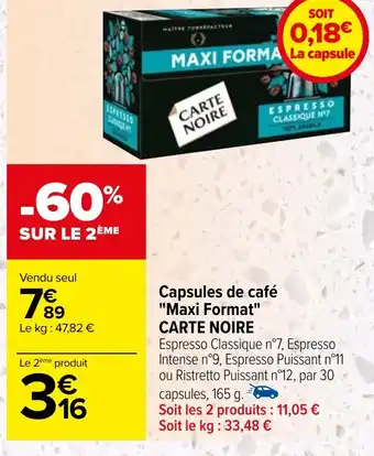 Carrefour Capsules de café "Maxi Format" CARTE NOIRE offre