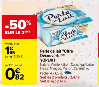 Carrefour Perle de lait "Offre Découverte"(n) YOPLAIT offre