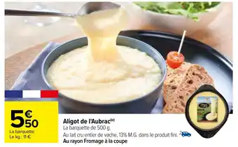 Carrefour Aligot de l'Aubrac (⁰) offre