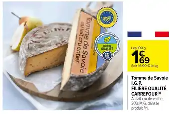 Carrefour Tomme de Savoie I.G.P. FILIÈRE QUALITÉ CARREFOUR offre