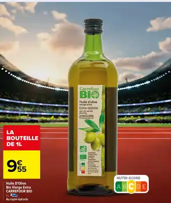 Carrefour Huile D'Olive Bio Vierge Extra CARREFOUR BIO offre