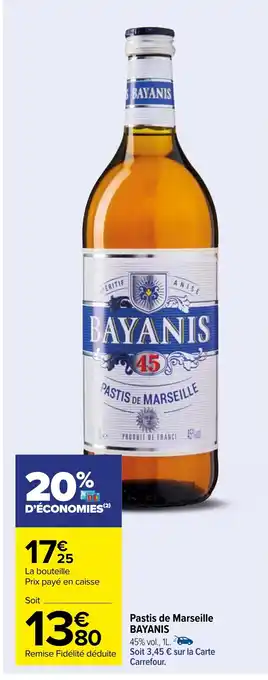 Carrefour Pastis de Marseille BAYANIS offre