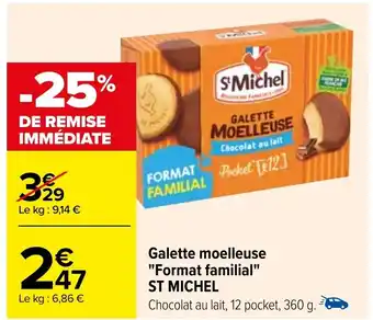 Carrefour Galette moelleuse "Format familial" ST MICHEL offre