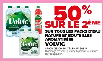 Carrefour SUR TOUS LES PACKS D'EAU NATURE ET BOUTEILLES AROMATISÉES VOLVIC offre