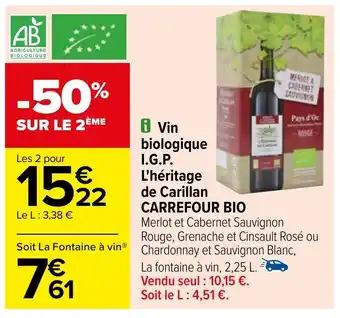 Carrefour Vin biologique I.G.P. L'héritage de Carillan CARREFOUR BIO offre