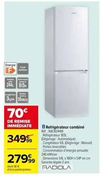 Carrefour i Refrigérateur combiné Réf. RACB244W offre
