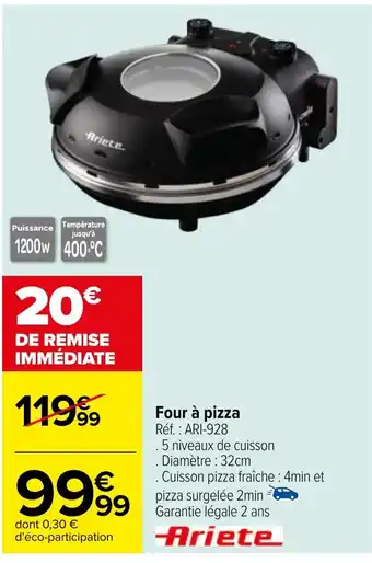 Carrefour Four à pizza Réf. : ARI-928 offre