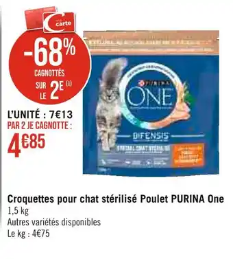 Casino Supermarchés PURINA Croquettes pour chat stérilisé Poulet One offre