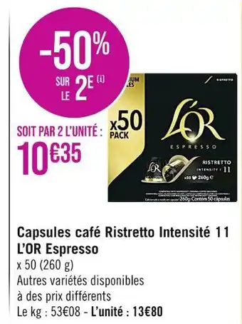 Casino Supermarchés L’OR Capsules café Ristretto Intensité 11 Espresso offre