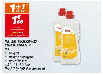 Netto NETTO NETTOYANT MULTI SURFACES SAVON DE MARSEILLE (b) offre