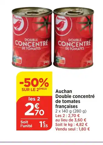 Maximarché Auchan Double concentré de tomates françaises offre