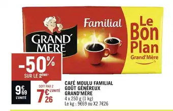 Petit Casino GRAND’MÈRE CAFÉ MOULU FAMILIAL GOÛT GÉNÉREUX offre