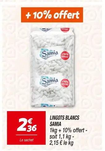 Netto SAMIA LINGOTS BLANCS offre