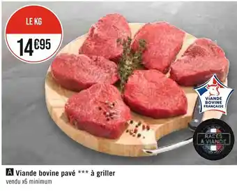 Géant Casino Viande bovine pavé à griller offre