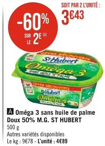 Géant Casino ST HUBERT Oméga 3 sans huile de palme Doux 50% M.G offre