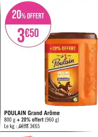 Géant Casino POULAIN POULAIN Grand Arôme offre