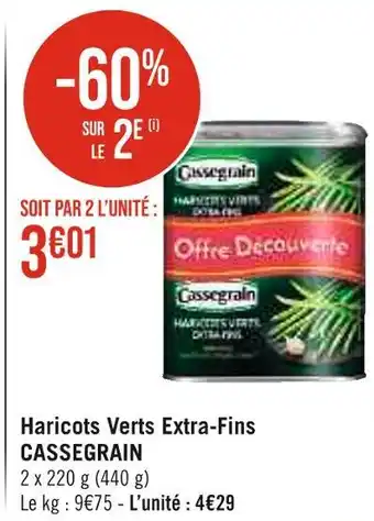 Géant Casino CASSEGRAIN Haricots Verts Extra-Fins offre