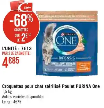 Géant Casino PURINA Croquettes pour chat stérilisé Poulet One offre