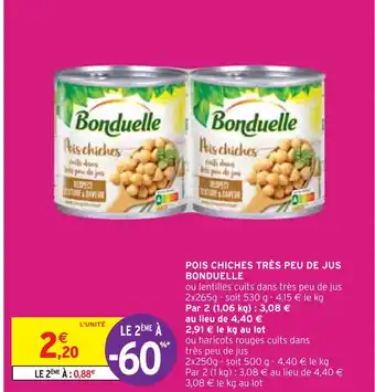 Intermarché BONDUELLE POIS CHICHES TRÈS PEU DE JUS offre