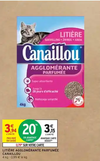 Intermarché CANAILLOU LITIÈRE AGGLOMÉRANTE PARFUMÉE offre