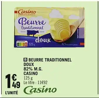 CASINO BEURRE TRADITIONNEL DOUX 82% M.G