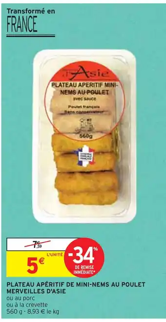 Intermarché MERVEILLES D'ASIE PLATEAU APÉRITIF DE MINI-NEMS AU POULET offre