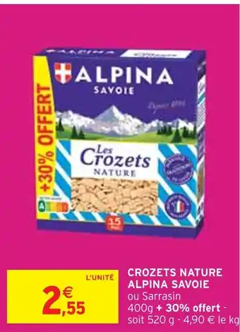 Intermarché ALPINA SAVOIE CROZETS NATURE offre