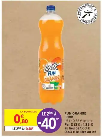 Intermarché LOOK FUN ORANGE offre