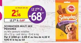 Intermarché PEDIGREE SCHMACKOS MULTI MIX offre