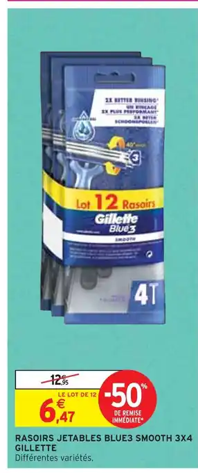 Intermarché GILLETTE RASOIRS JETABLES BLUE3 SMOOTH 3X4 offre