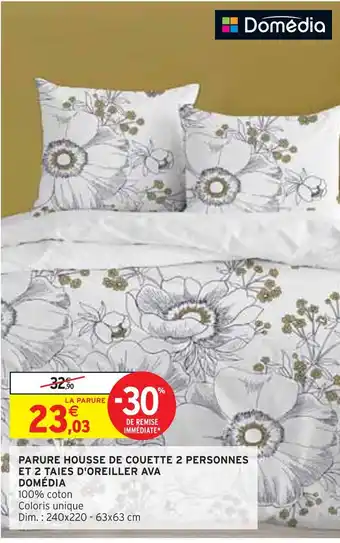 Intermarché DOMÉDIA PARURE HOUSSE DE COUETTE 2 PERSONNES ET 2 TAIES D'OREILLER AVA offre