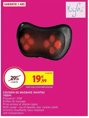 Intermarché YOGHI COUSSIN DE MASSAGE SHIATSU offre