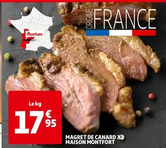 Auchan MAISON MONTFORT MAGRET DE CANARD X2 offre