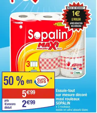 Cora x Carrefour SOPALIN Essuie-tout sur mesure décoré maxi rouleaux offre