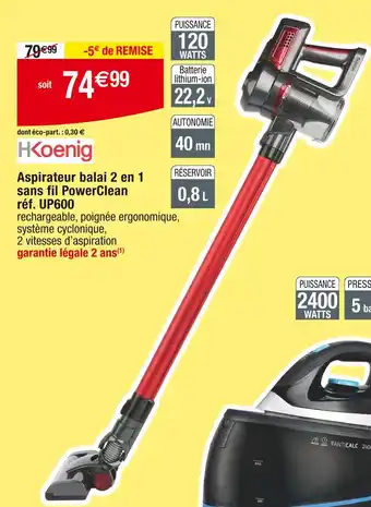 Cora x Carrefour HKoenig Aspirateur balai 2 en 1 sans fil PowerClean offre