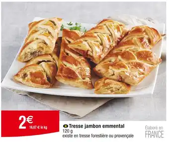 Cora x Carrefour Tresse jambon emmental offre