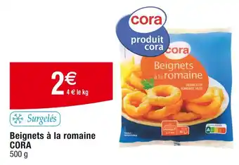 Cora x Carrefour CORA Beignets à la romaine offre