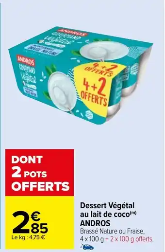 Carrefour Market Dessert Végétal au lait de coco(m) ANDROS offre