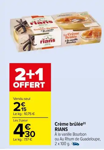 Carrefour Market Crème brûlée(r) RIANS offre
