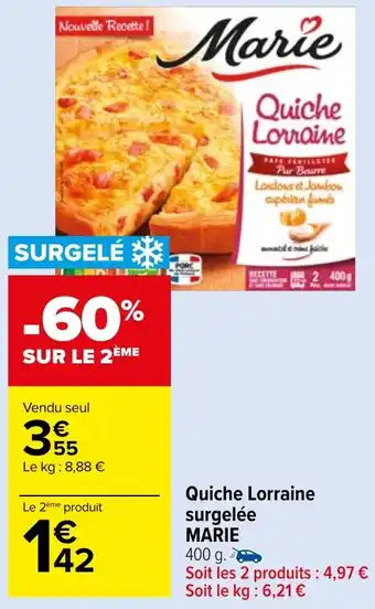 Carrefour Market Quiche Lorraine surgelée MARIE offre