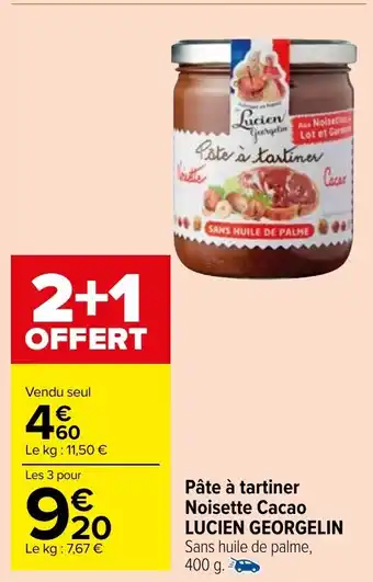 Carrefour Market Pâte à tartiner Noisette Cacao LUCIEN GEORGELIN Sans huile de palme, 400 g. offre