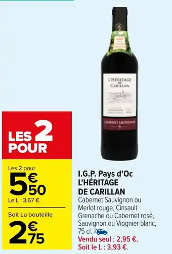 Carrefour Market I.G.P. Pays d'Oc L'HÉRITAGE DE CARILLAN offre