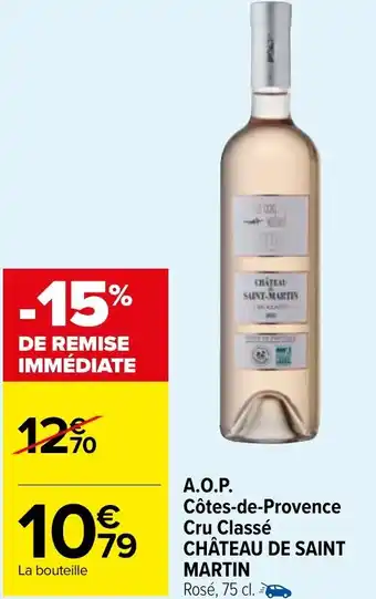 Carrefour Market A.O.P. Côtes-de-Provence Cru Classé CHÂTEAU DE SAINT MARTIN offre