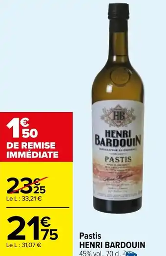 Carrefour Market Pastis HENRI BARDOUIN 45% vol., 70 cl. offre