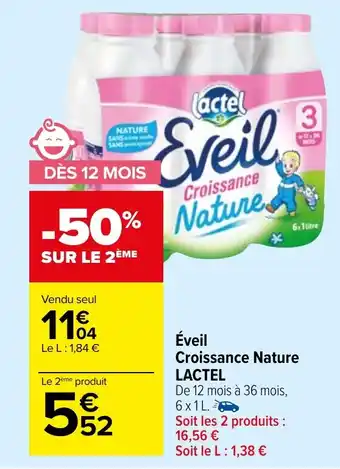 Carrefour Market Éveil Croissance Nature LACTEL offre