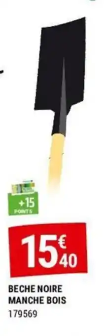 Gamm vert BECHE NOIRE MANCHE BOIS offre
